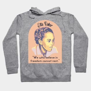 Ella Baker Portrait and Quote Hoodie